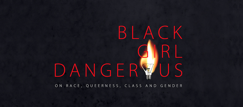 Black Girl Dangerous: Book Cover