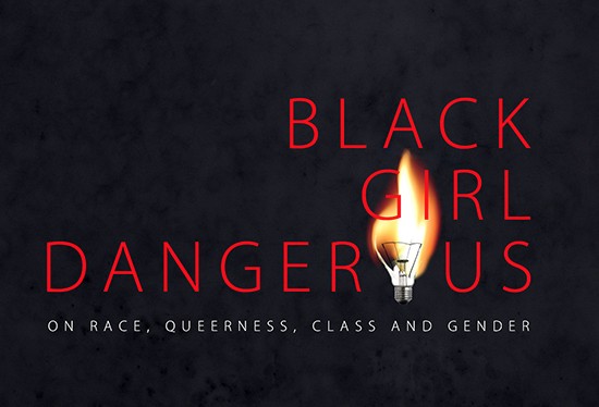Black Girl Dangerous: Book Cover